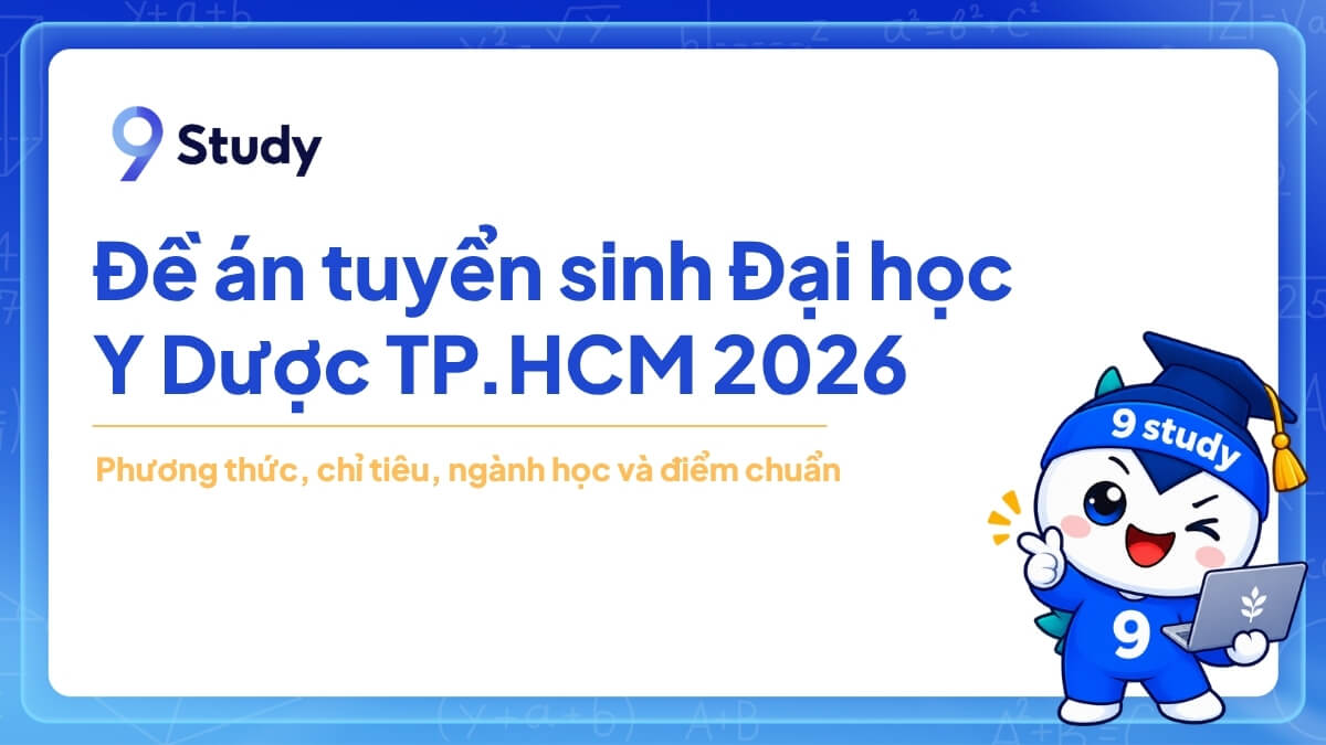 Đề án tuyển sinh Đại học Y Dược TP.HCM 2026: phương thức, chỉ tiêu, ngành học và điểm chuẩn