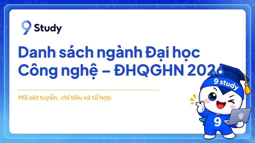 Danh sách ngành Đại học Công nghệ – ĐHQGHN 2026: Mã và chỉ tiêu