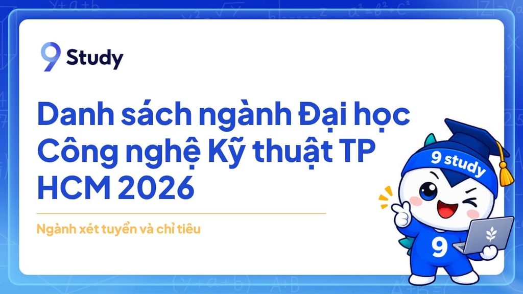 Danh sách ngành Đại học Công nghệ Kỹ thuật TP HCM 2026
