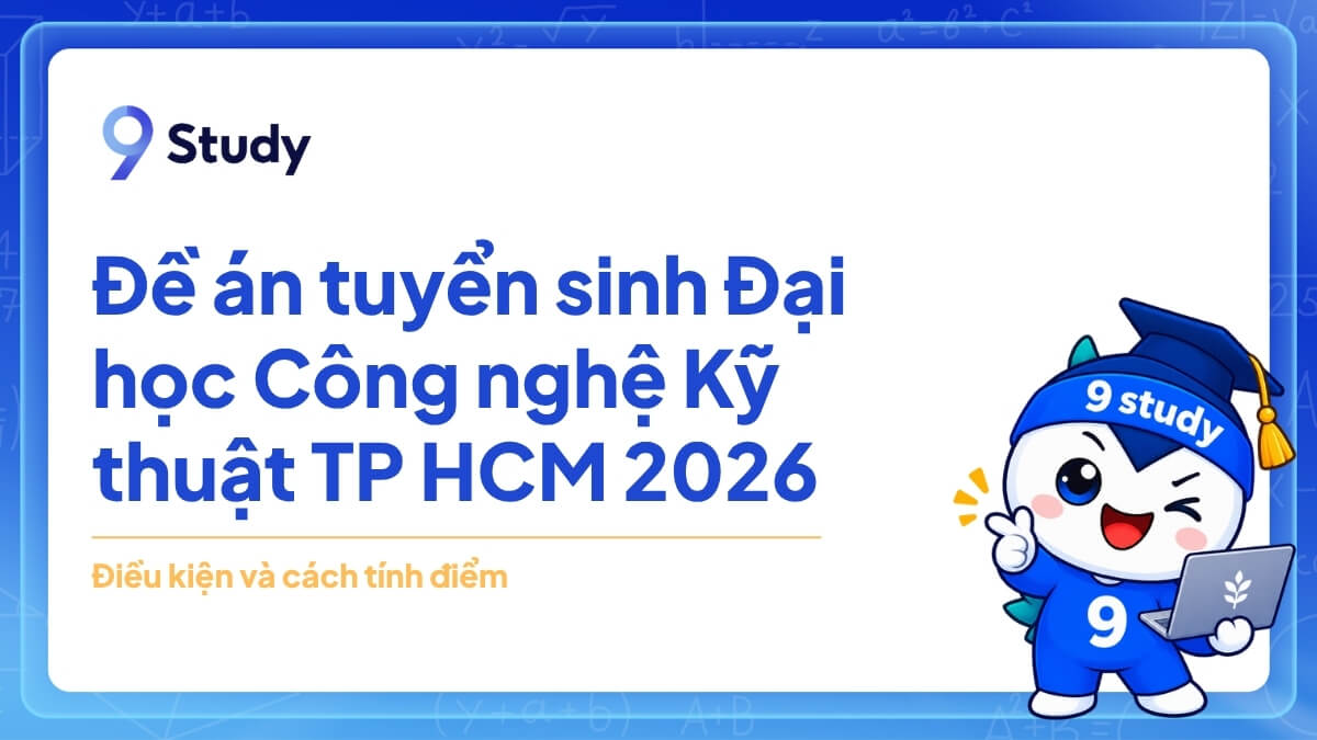 Đề án tuyển sinh Đại học Công nghệ Kỹ thuật TP HCM 2026