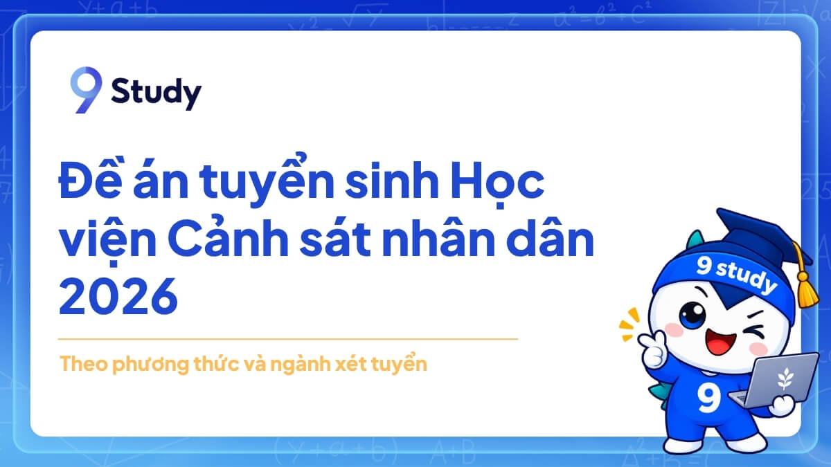 Đề án tuyển sinh Học viện Cảnh sát nhân dân 2026